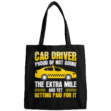 Discover Proud Cab Driver Expert Taxi Driving Lover Quotes Graphic Bags