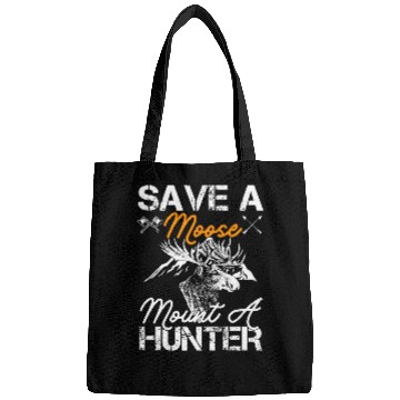 Discover Save a moose mount a hunter Bags