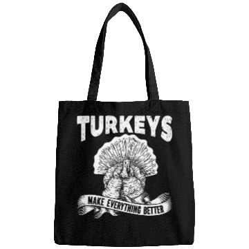 Discover Turkeys Make Everything Better Turkey Hunting Turkey Hunter Bags