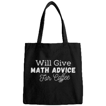 Discover Will Give Math Advice For Coffee Funny Math Teacher Bags