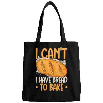 Discover I HAVE BREAD TO BAKE Sourdough Baker Bags