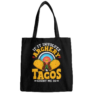 Discover If It Involves Archery Tacos Count Me In Archer targets Bow Bags