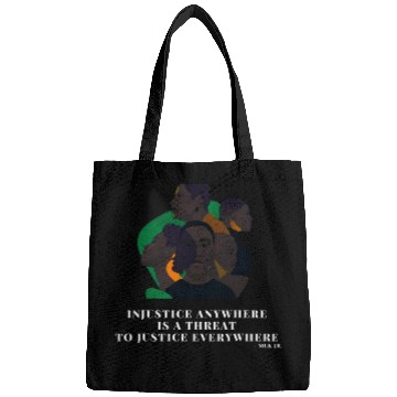 Discover Injustice anywhere is a threat to justice everywhere 8 Bags