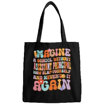 Discover Imagine A School Without Assistant Principal Retro Funny Art Bags