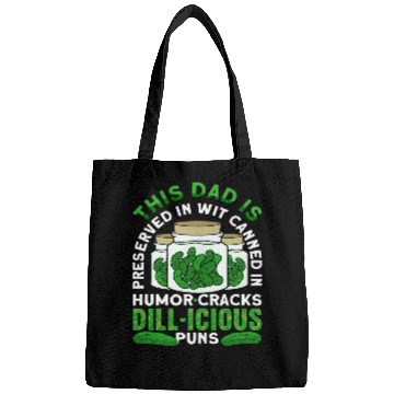 Discover Preserved in Wit Canned in Humor Cracks Dillicious Dad Puns Bags