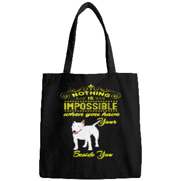 Discover Nothing is Impossible Bull Terrier Bags