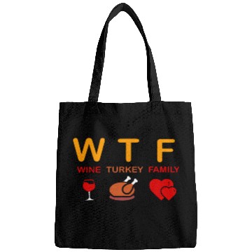 Discover WTFWines Turkey Family Funny Wines Lover Thanksgiving Day Bags