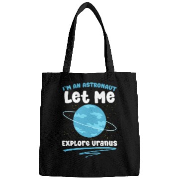 Discover Im Astronaut Astronomer Space Astronomy Planet Uranus Bags