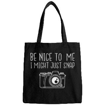 Discover Photography I Might Just Snap Funny Camera Photographer Bags