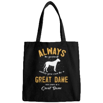 Discover Dog Great Dane Be A Great Dane Lover T-Shirt Bags