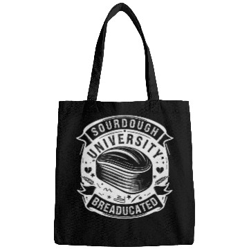 Discover Sourdough University Breaducated Baking Humor Bread Lover Bags