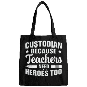 Discover School Custodian because Teachers need Heroes Housekeeping Bags