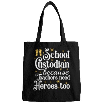Discover School Custodian Because Teachers Need Heroes Too 21 Bags
