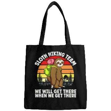 Discover Sloth Hiking Team We Will Get There When We Get There Bags