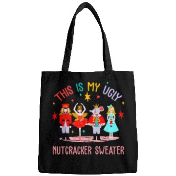 Discover This Is My Ugly Nutcracker Sweater Ballet Holidays Christmas Bags