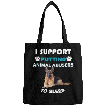 Discover German Shepherd I Support Putting Animal Abusers To Sleep Bags