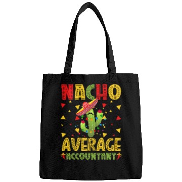 Discover nacho average accountant cinco de mayo Bags