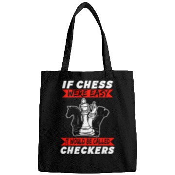 Discover If Chess Were Easy Funny Chess Coachs Rook Chess Club Bags