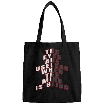 Discover Inspirational Word Art Eyes Are Useless When Mind Is Blind 1 Bags