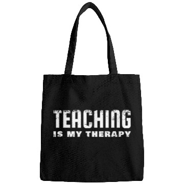 Discover Teaching Is My Therapy Instructor Teacher Bags