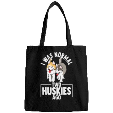 Discover Siberian Husky I Was Normal Two Huskies Ago Gift Bags