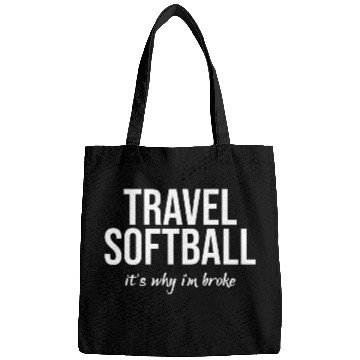 Discover Travel Softball Its Why Im Broke Bags