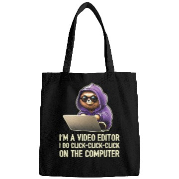 Discover Im a Video Editor I Do ClickClickClick On The Computer 21 Bags