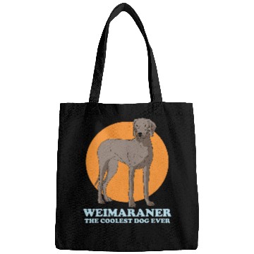 Discover Weimaraner The Coolest Dog Dog Owner Weimaraner Bags