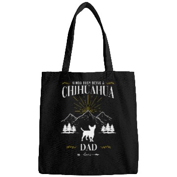 Discover Kinda Busy Being a Chihuahua Dad Bags