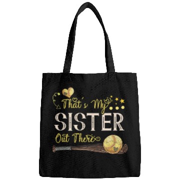 Discover Thats My Sister Out There Softball Player Lover Bags