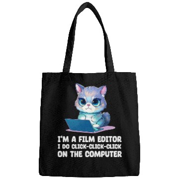 Discover Im A Film Editor I Do ClickClickClick On The Computer Bags