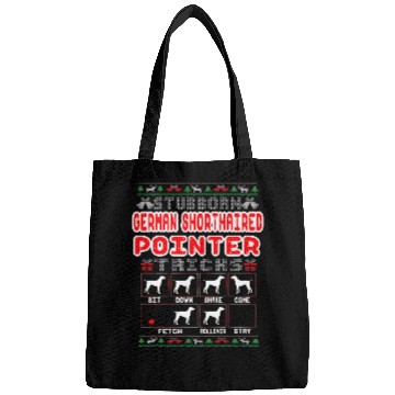 Discover Stubborn German Shorthaired Pointer Tricks Dog Ugly Sweater Bags