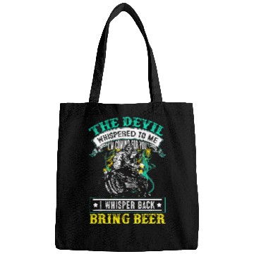 Discover The Devil Whispered To Me Im Coming For I Whisper Back Bags
