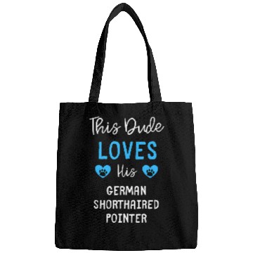 Discover This Dude Loves His German Shorthaired Pointer Bags