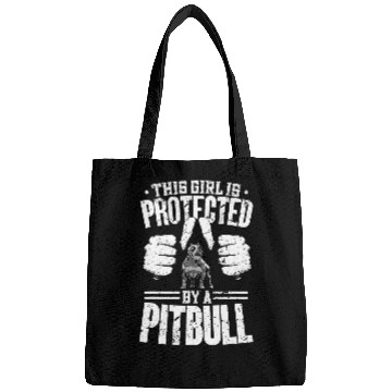 Discover This Girl Is Protected By A Pitbull Funny Pitbull Bags