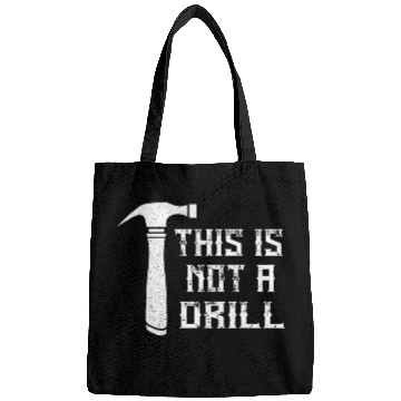 Discover This Is Not A Drill Woodworker Hammer Carpenter Woodworking Bags