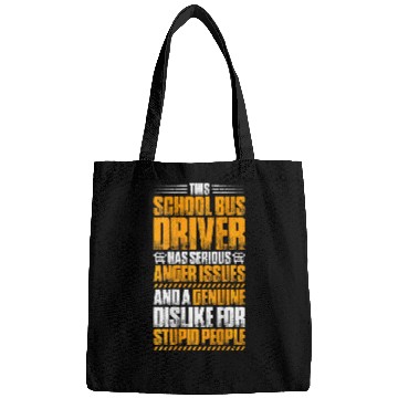 Discover School Bus Driver Anger Issues School Bus Driver Bags