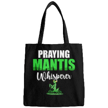 Discover Insect Lover Future Entomologist Praying Mantis Whisperer Bags