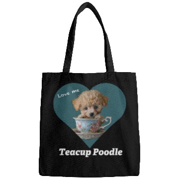 Discover Love me Teacup Poodle Bags
