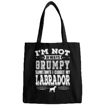Discover Labrador Lab Dog Owners Are Not Always Grumpy Funny Bags