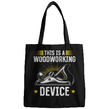 Discover This Is A Woodworking Device Woodworker Carpentry Handyman Bags