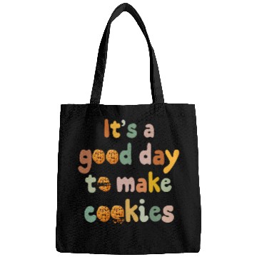 Discover Its A Good Day to Make Cookies Funny Baking Cookie Baker Bags