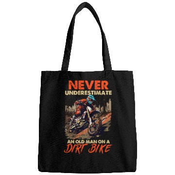 Discover Never Underestimate an Old Man with a Dirt Bike Bags