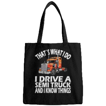 Discover Thats what i do Semi Truck driver 22 Bags