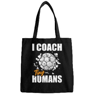Discover Soccer Trainer I Coachs Tiny Humans Funny Soccer Coach Bags