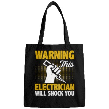 Discover This Electrician Will Shock You Funny Electrical Worker Bags
