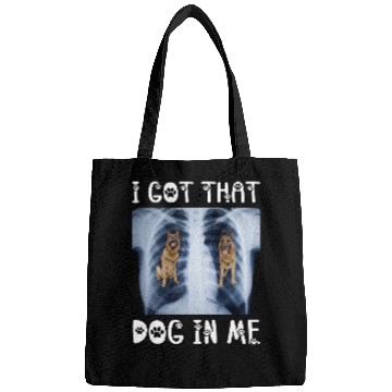 Discover I Got That Dog in Me Xray Meme Funny German Shepherd Bags