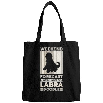 Discover Weekend Forecast 100 Chance Of Labradoodle Dog Bags