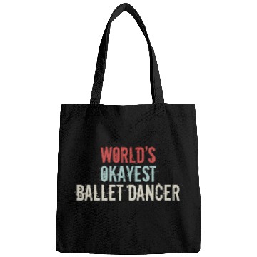 Discover Worlds okayest Ballet Dancer Ballet Dance Ballerina Dancing Bags