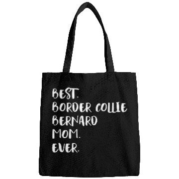 Discover Womens bests Border Collie Bernard Mom Ever Bags